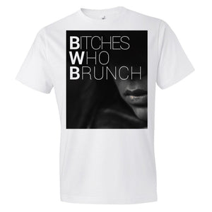 Bitches Who Brunch T-Shirt