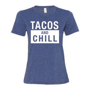 Tacos And Chill T-Shirt - light/dark (womens)