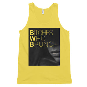 Bitches Who Brunch Tank Top (unisex)