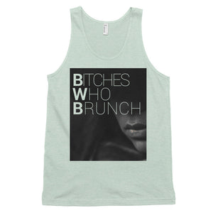 Bitches Who Brunch Tank Top (unisex)